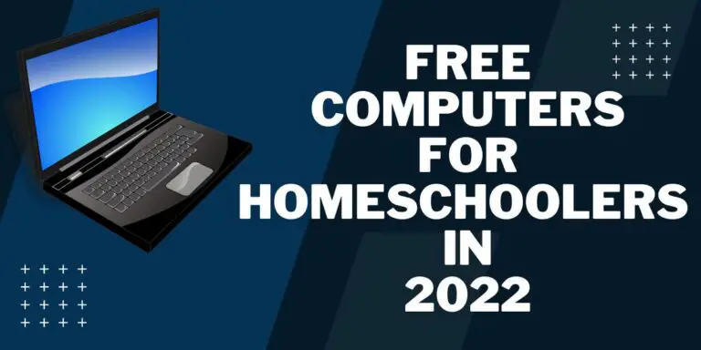 Free Computers for Homeschoolers in 2022: Top 5 Programs